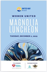 United Way Broward’s 14th Annual Women United Magnolia Luncheon
