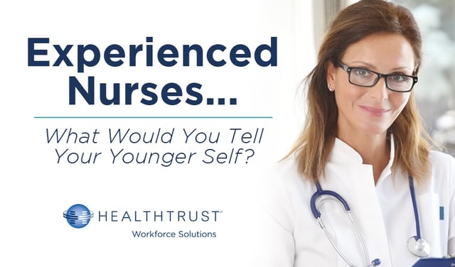 Nurses: What would you tell your younger self?