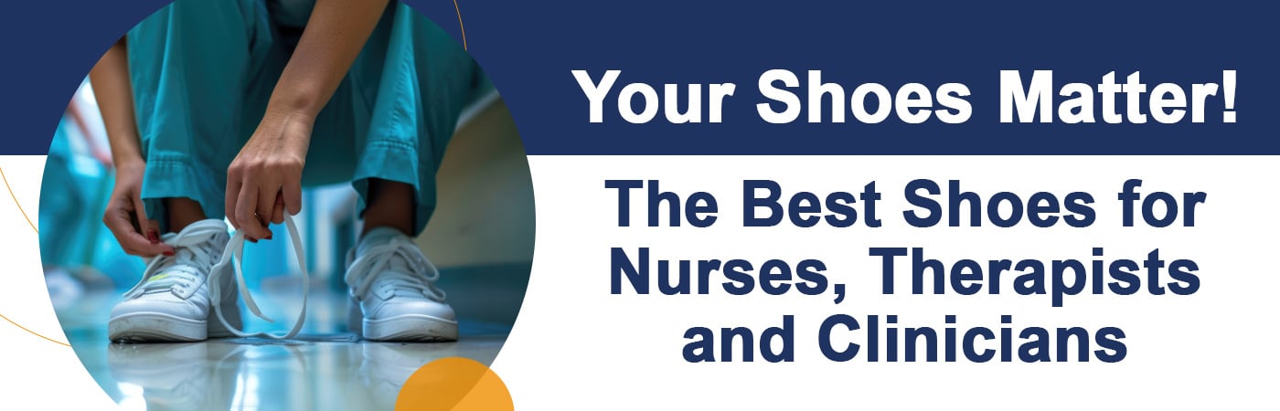 Best Shoes for Nurses & Healthcare Professionals