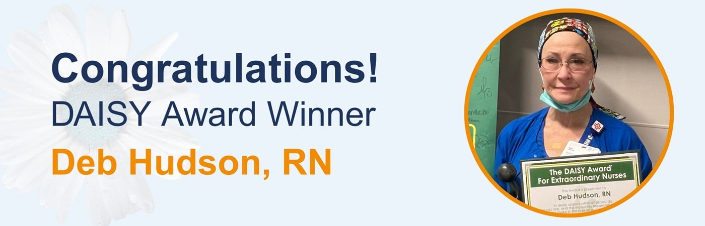 Banner image of HealthTrust RN Deb Hudson with the text, 'Congratulations! DAISY Award Winner Deb Hudson, RN'