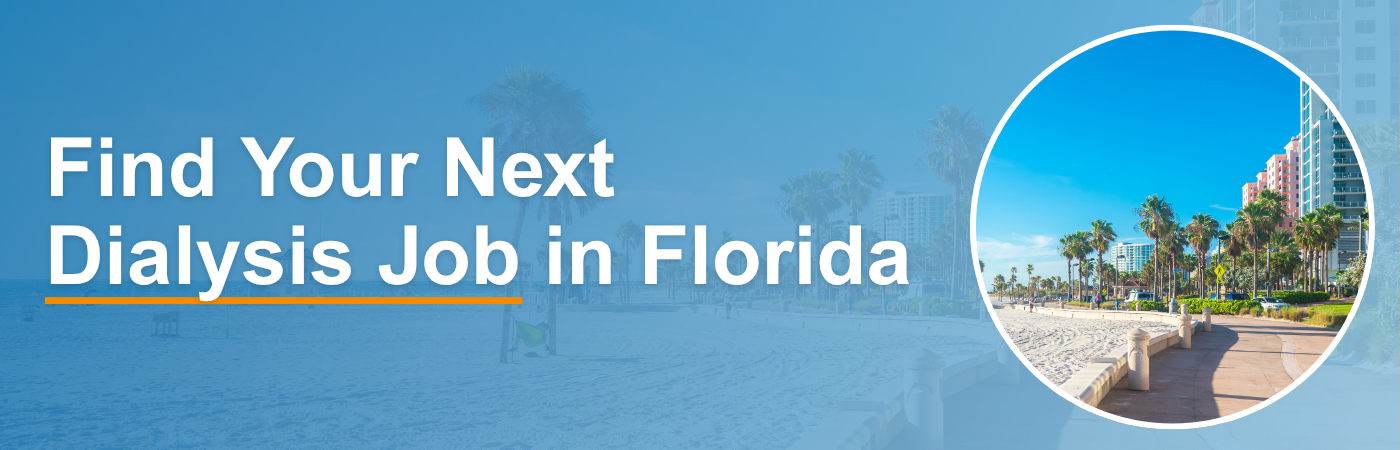 Banner image showing a Florida beach with the text, 'Find Your Next Dialysis Job in Florida'