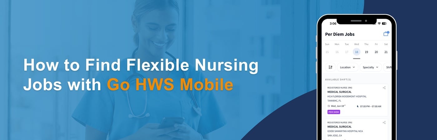 Banner image showing the HealthTrust app and the text, 'How to Find Flexible Nursing Jobs with Go HWS Mobile App'