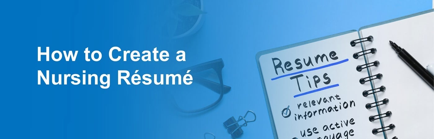 Banner image of a notebook with the words "Resume Tips" and the header text, "How to Create a Nursing Resume"