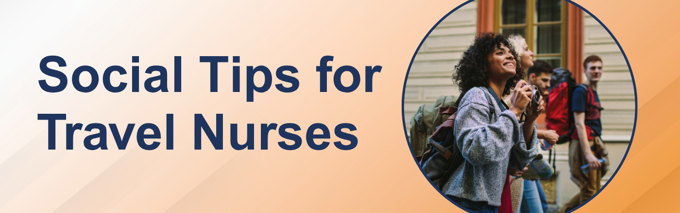 Banner image showing a group of friends with the text, 'Social Tips for Travel Nurses'