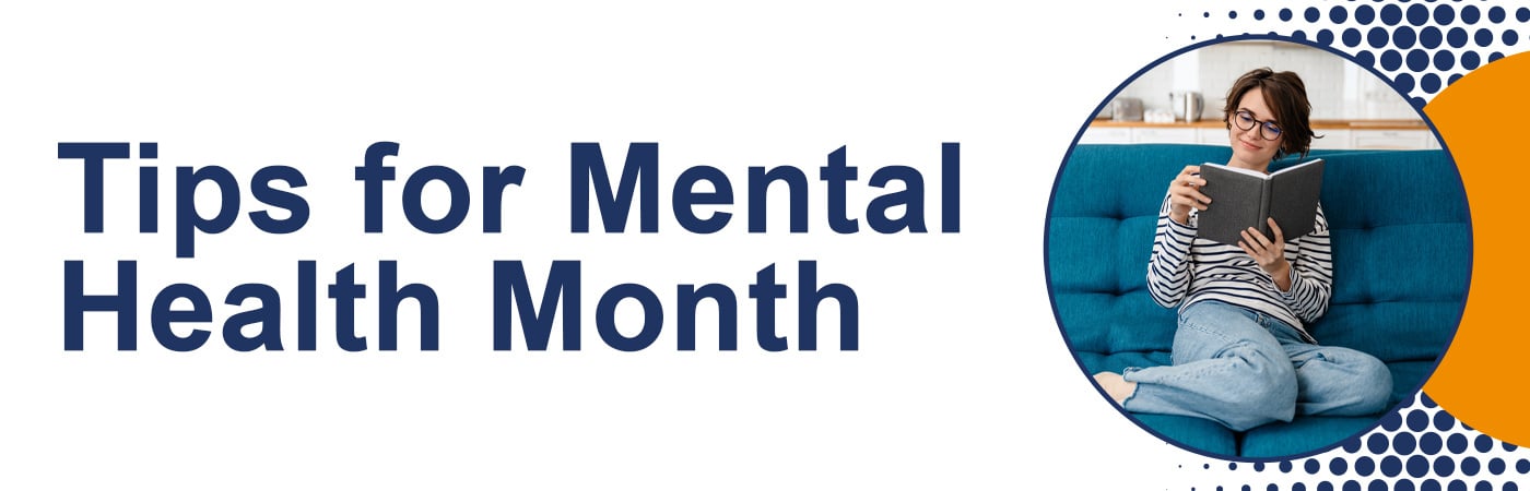 Image of a healthcare professional relaxing at home with the text: "Tips for Mental Health Month"