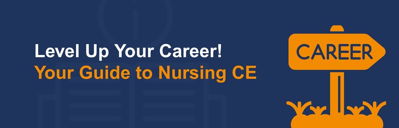 Banner image of the HealthTrust Workforce Solutions logo on a blue background with the text, 'Level Up Your Career! Your Guide to Nursing CE'