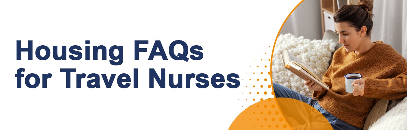 Image showing a nurse relaxing at home with the text, 'Housing FAQs for Travel Nurses'