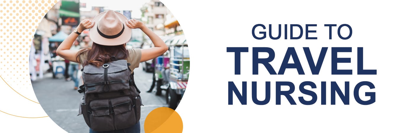 Travel Nursing Career Guide: Benefits of Being a Travel Nurse