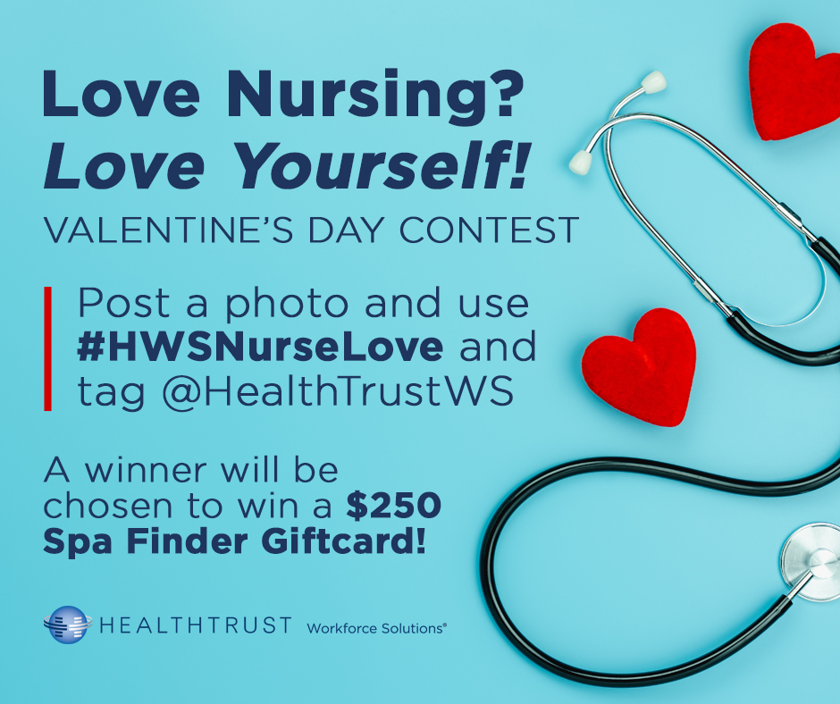 Valentine's Day Contest 2022, Love Nursing? Love Yourself!
